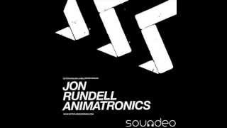 Jon Rundell - Animatronics (Original Mix)