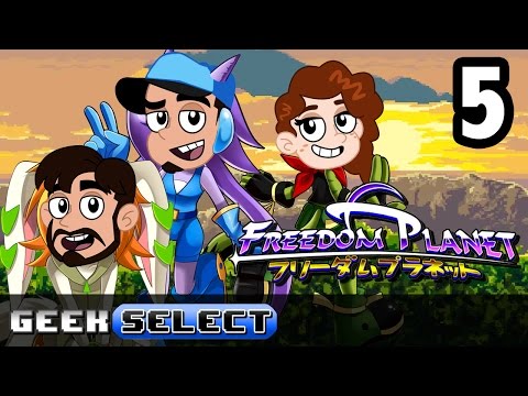 Geek Select | Freedom Planet | Part 5: Strolling Along