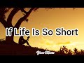 If Life Is So Short Lyrics Moffatts