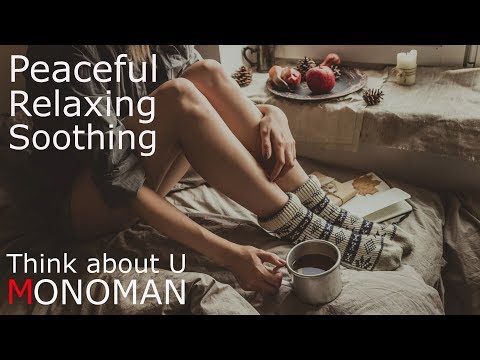 [Study Sleep Relax 💖] Think About U - MONOMAN