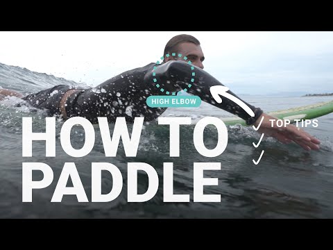 How to Paddle on a Surfboard - Top 2 concepts to optimize your paddling technique | How to surf