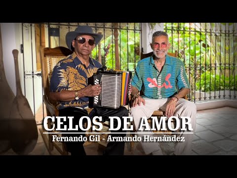 Fernando Gil, Armando Hernández - Celos De Amor (Video Oficial)