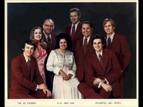 The LeFevres - Lord, Take The Hand Of This Child (Live)