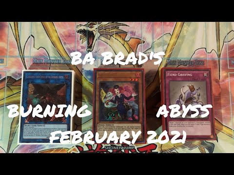 BA Brad’s Burning Abyss Deck Profile February 2021