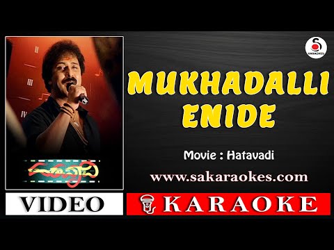 Mukhadalli Enide Kannada Karaoke with Lyrics | Hatavadi #sakaraokes