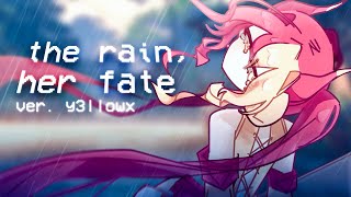 Download lagu 🌧️ THE RAIN, HER FATE【 Cover 】 — y3llowx mp3