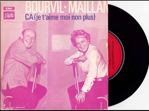 Jacqueline Maillan & Bourvil - Ça (je t'aime moi non plus)