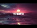 Curtain Call An Original Song By ChewieCatt