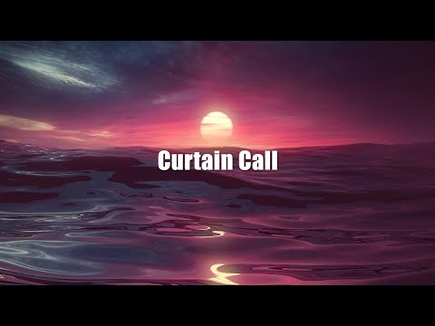 Video thumbnail for Curtain Call
