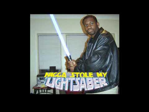 DZK - Nigga Stole my Lightsaber (YTMND)