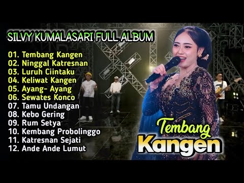 Tembang Kangen - Silvy Kumalasari Full Album Terbaru | Campursari Koplo Terbaru | Kebo Gering