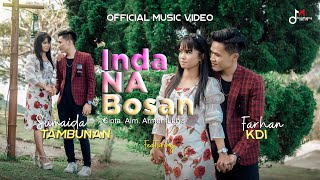 Download lagu Farhan KDI Feat. Sumaida Tambunan - Inda Na Bosan |   mp3