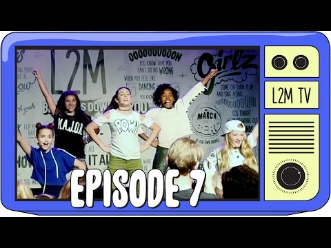 L2M - Showtime! [Episode 7]