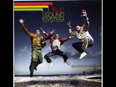 Dammene Ancora - Sud Sound System HD