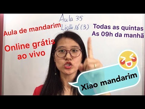Aula 035 do curso de mandarim online grátis (Lição 16 parte 3). (Corrigido)