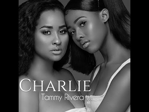 Tammy Rivera "Charlie" (Official Lyric Video)