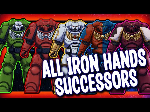 ALL IRON HANDS SUCCESSORS - Warhammer 40,000 Lore Explained
