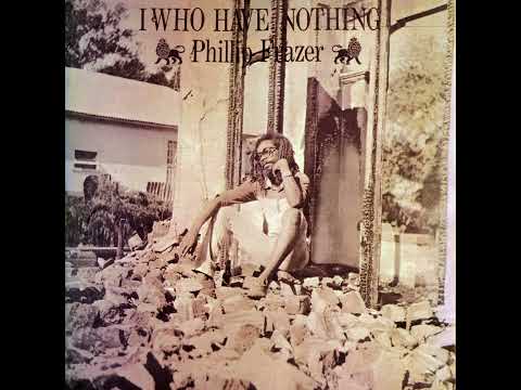 Phillip Frazer - I Who Have Nothing (Razor Sound LP 1984)