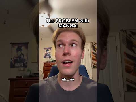 The PROBLEM with MANGA #shorts