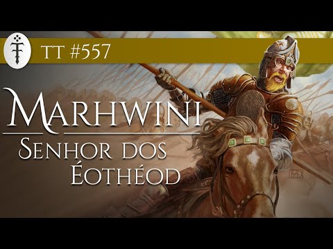 Marhwini, Lord of the Éothéod | TT #557