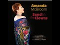 Send in the Clowns - Amanda McBroom