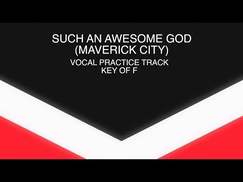 SUCH AN AWESOME GOD (MAVERICK CITY) vocal practice track