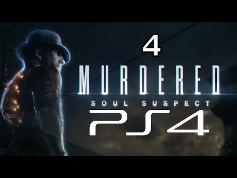 Murdered: Soul Suspect PS4 Let's Play Walkthrough 4 - What Happened To The Murdered Girl's Body?