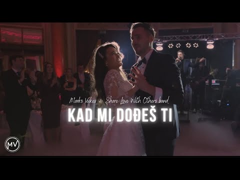 KAD MI DODJEŠ TI cover by Marko Vukes & SLWO bend-  (prvi ples, Ivana & Augustin, 28.12.2022.)
