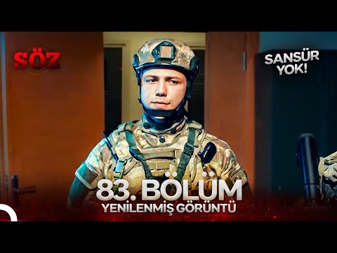 Söz 83. Bölüm #Sansürsüz (YENİLENMİŞ GÖRÜNTÜ)