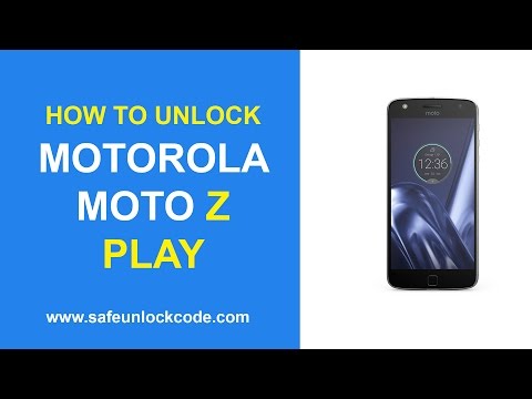 How to Unlock Motorola Moto Z Play - SafeUnlockCode.com
