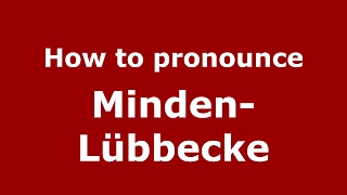 How to pronounce Minden-Lübbecke