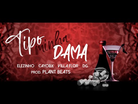 Cozy Mob - Tipo Minha Dama ft. Brás, Cayobx, Villa Flor, DG (Prod. Plant Beats) - Lyric Video