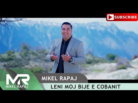 Mikel Rapaj - Leni moj bije e cobanit (Official Video)