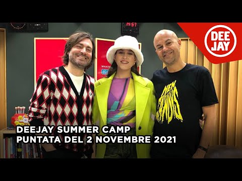 Deejay Summer Camp - Puntata del 2 novembre 2021 / Ospite Gaia