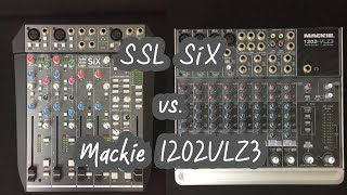 Video thumbnail for SSL SiX vs. Mackie 1202 VLZ3 Pro - Tools of the Trade by Jeff Rolka