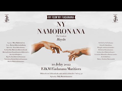 Ny Namoronana (The creation) Haydn - Antoko Mpihira Ny Feon'ny Fiadanana