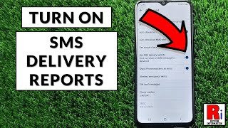 How to Turn On SMS Delivery Reports on Samsung Galaxy Phones