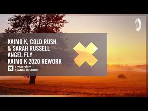Kaimo K, Cold Rush & Sarah Russell - Angel Fly (Kaimo K 2020 Rework) Extended