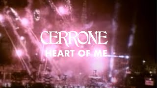 Cerrone: Heart Of Me (Official Music Video)