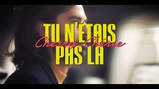 Tu n'étais pas là Music Video