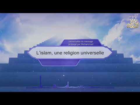 L’islam, une religion universelle