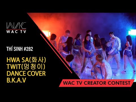 Thí sinh #282 - BKAV Dance Team - [4K] HWA SA(화사) _ TWIT(멍청이) | DANCE COVER | B.K.A.V