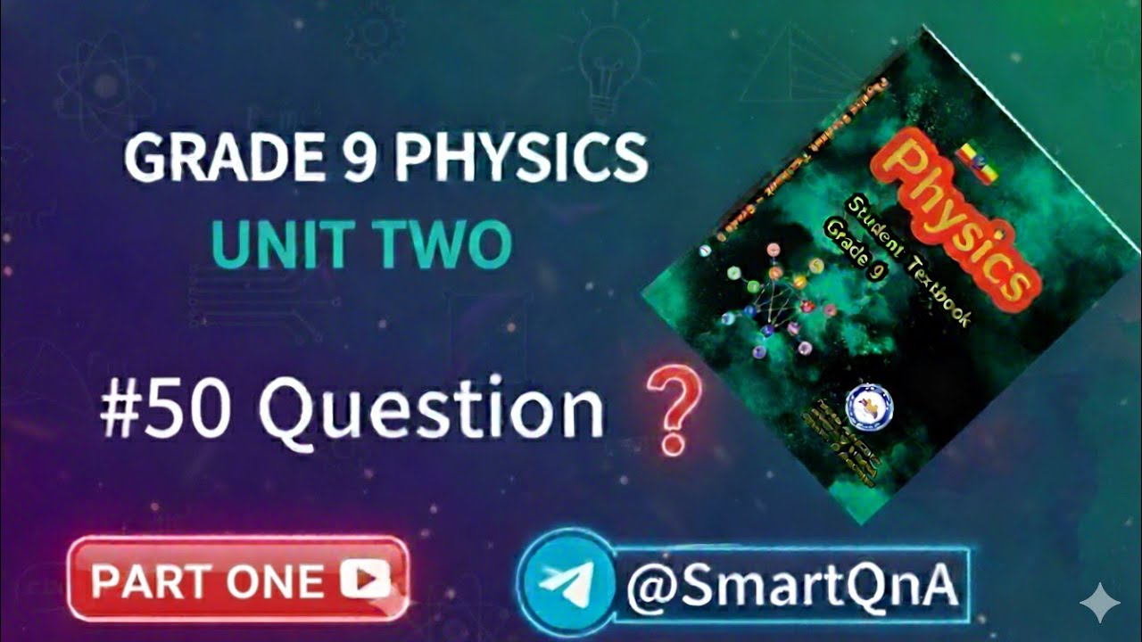 Grade 9 Physics | Unit 2: Physical Quantity Multiple Choice Q&A (Part 1) | Ethiopia New Curriculum