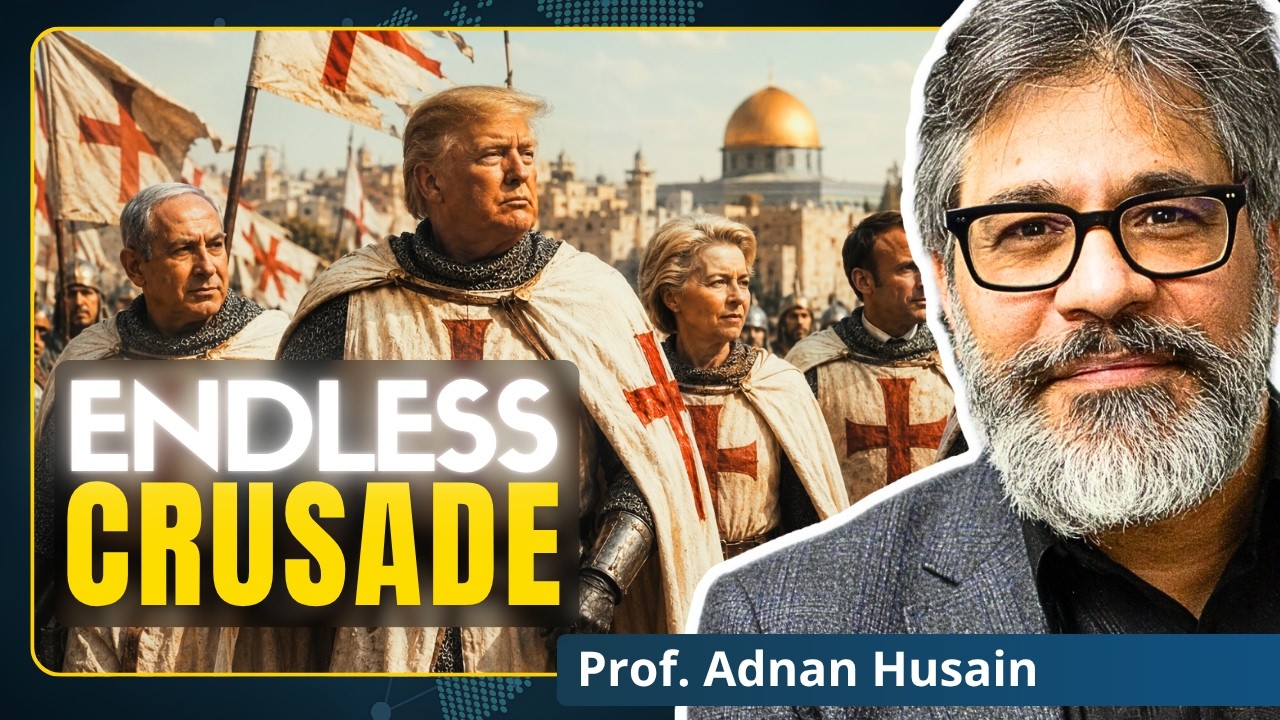 Professor EXPOSES West's 1000-Year War on the Holy Land | Prof. Adnan Husain
