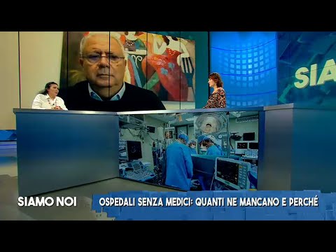 Siamo Noi, 31 ottobre 2022 - Ospedali senza medici: quanti ne mancano e perché