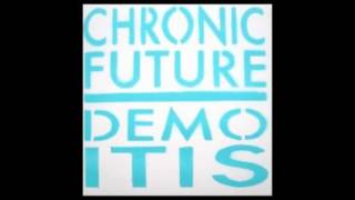 Chronic Future - Rocket Science (Demo)