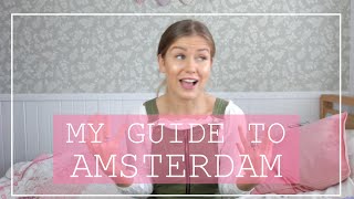 A Guide to Amsterdam: Tips, tricks and planning your trip