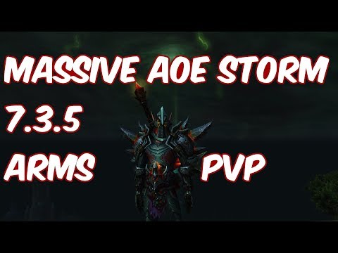 MASSIVE BLADESTORM - 7.3.5 Arms Warrior PvP - WoW Legion