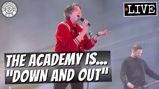 The Academy Is... "Down and Out" LIVE