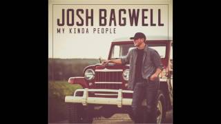 My Kinda People- Josh Bagwell